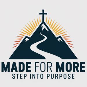 Made for More Podcast