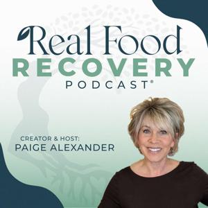 Real Food Recovery Podcast