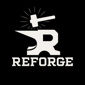 The ReForge Podcast