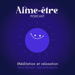 Aime-Être Podcast - Méditation et relaxation