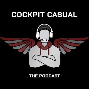 Cockpit Casual: The Podcast