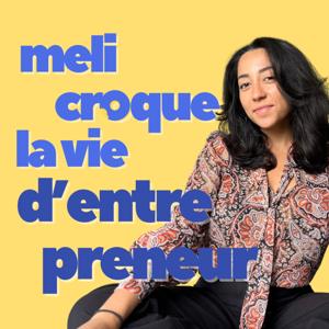 Meli croque la vie d'entrepreneur