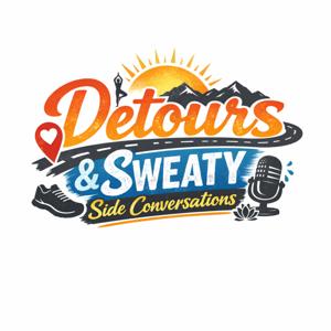 Detours, & Sweaty side conversations