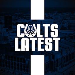 Colts Latest | Daily Indianapolis Colts Podcast