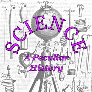 Science: A Peculiar History