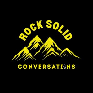Rock Solid Conversations