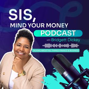 Sis, Mind Your Money