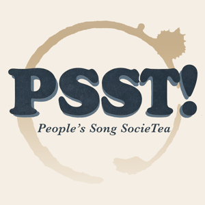 PSST! (People's Song SocieTea)