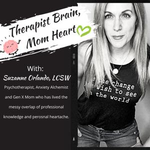 Therapist Brain, Mom Heart