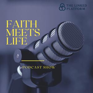 Faith Meets Life
