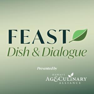FEAST: Dish and Dialogue