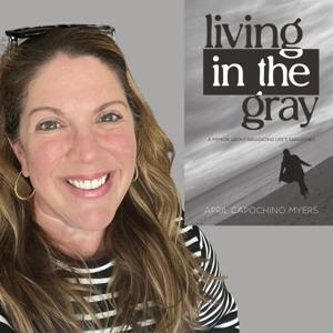Living in the Gray