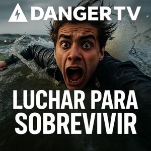 DangerTV Luchar Para Sobrevivir