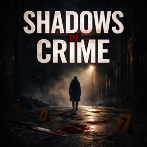 Shadows Of Crime - True Crime Revisited