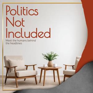 Politics Not Included