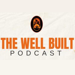 The Well Built Podcast