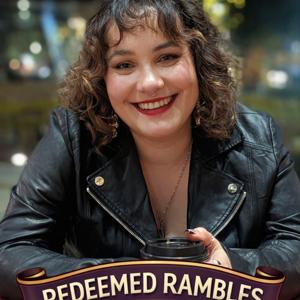 Redeemed Rambles