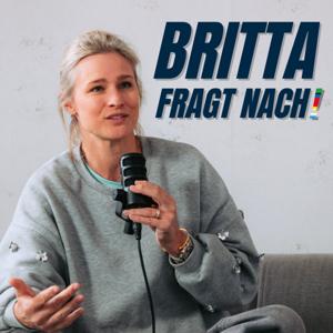 Britta fragt nach! Der Podcast mit Britta Heidemann und Gästen