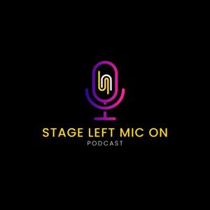 Stage Left, Mic On