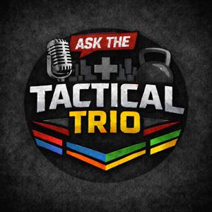 Ask The Tactical Trio