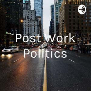 5 Min. Entrepreneur - Post Work Politics