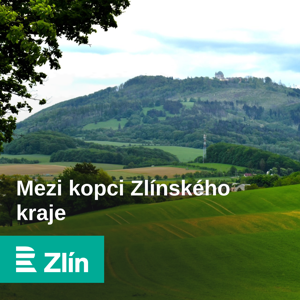 Mezi kopci Zlínského kraje