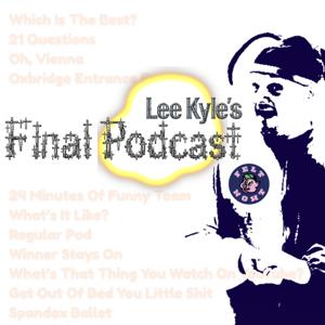 Lee Kyle's Final Podcast