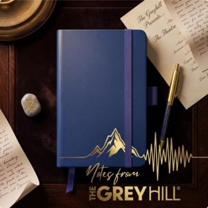 Notes from The Grey Hill