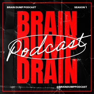 Brain Dump Podcast
