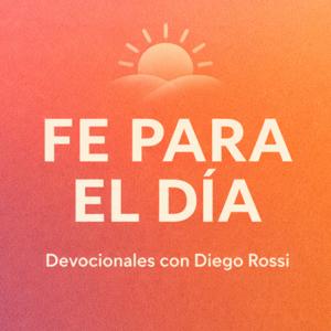 Fe para el Día - Devocionales con Diego Rossi
