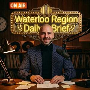 The Waterloo Region Daily Brief