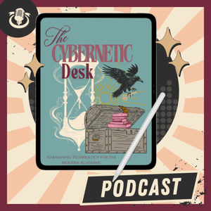 The Cybernetic Desk Podcast