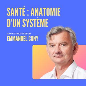 Santé : Anatomie d'un système
