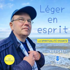 Léger en esprit ! La spiritualité vivante