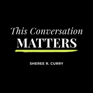 This Conversation Matters