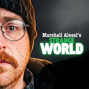 Marshall Alessi's Strange World