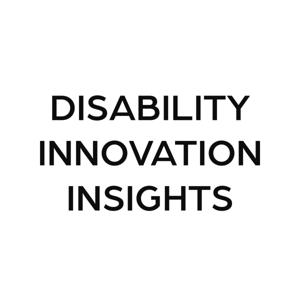 Disability Innovation Insights