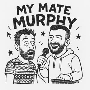 My Mate Murphy