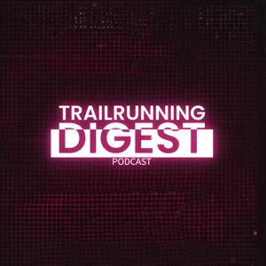 トレイルランニング・ダイジェスト