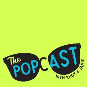 The Popcast With Knox and Jamie by Knox McCoy and Jamie Golden