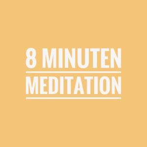 8 Minuten Meditation