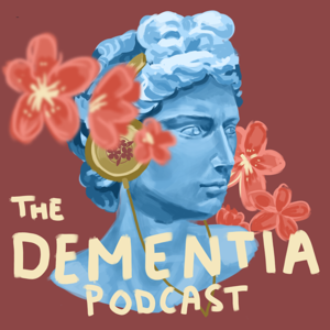 Forget Me Not: The Dementia Podcast