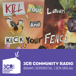 Kill Your Lawn and Kick Your Fence