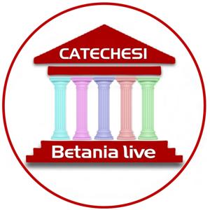 Catechesi - Betania Live