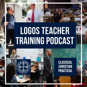 Logos Teacher Training Podcast