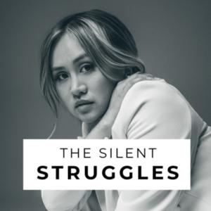 The Silent Struggles
