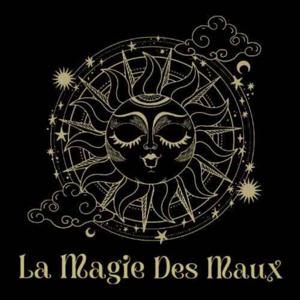 La Magie Des Maux