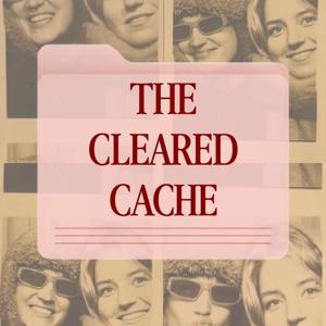 The Cleared Cache