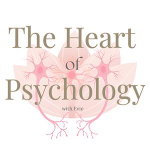 The Heart of Psychology
