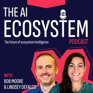 The AI Ecosystem Podcast